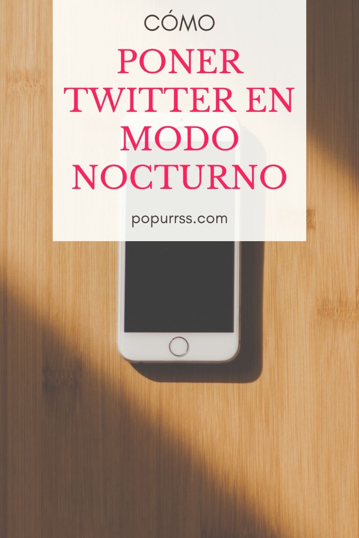 Cómo poner Twitter en modo noche